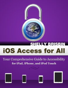 iOS Access For All By Shelly Brisbin Book Cover